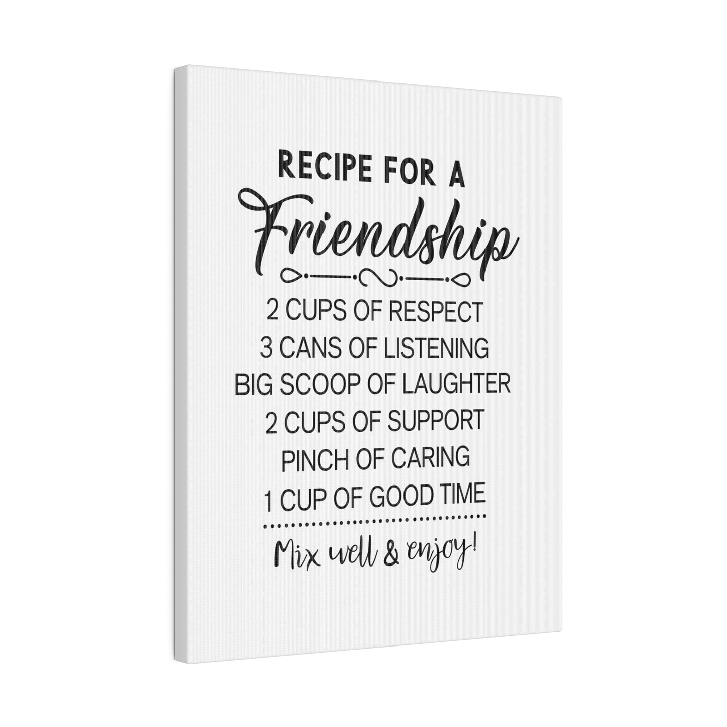 Recipe for a Friendship Matte Canvas