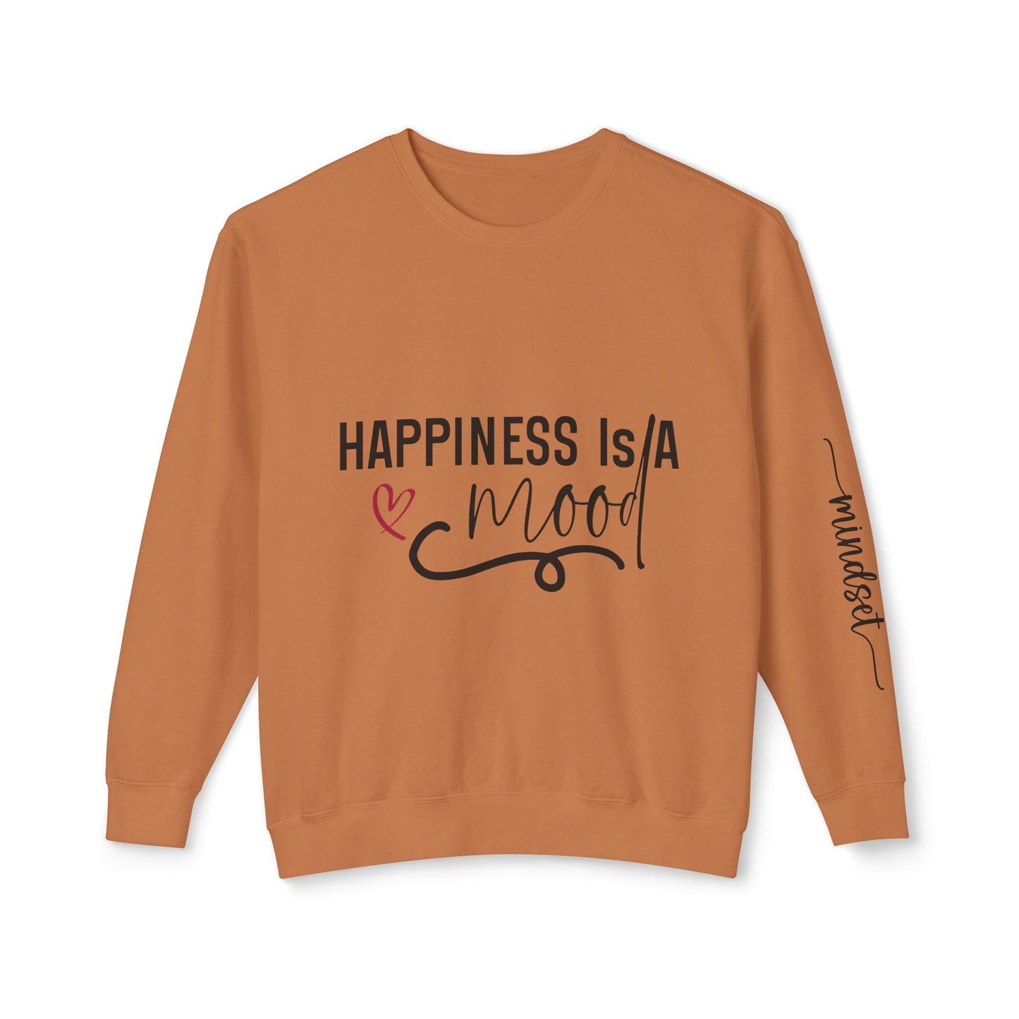 Happiness is a Mood - Positivity is a Mindset Crewneck Sweatshirt