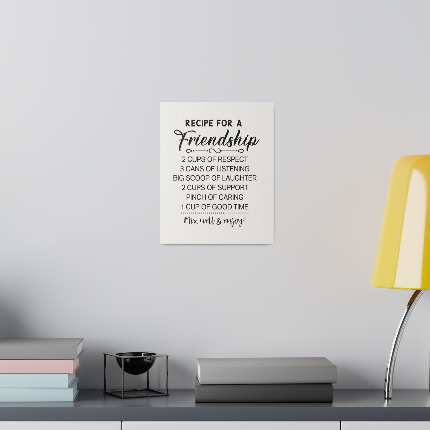 Recipe for a Friendship Matte Canvas