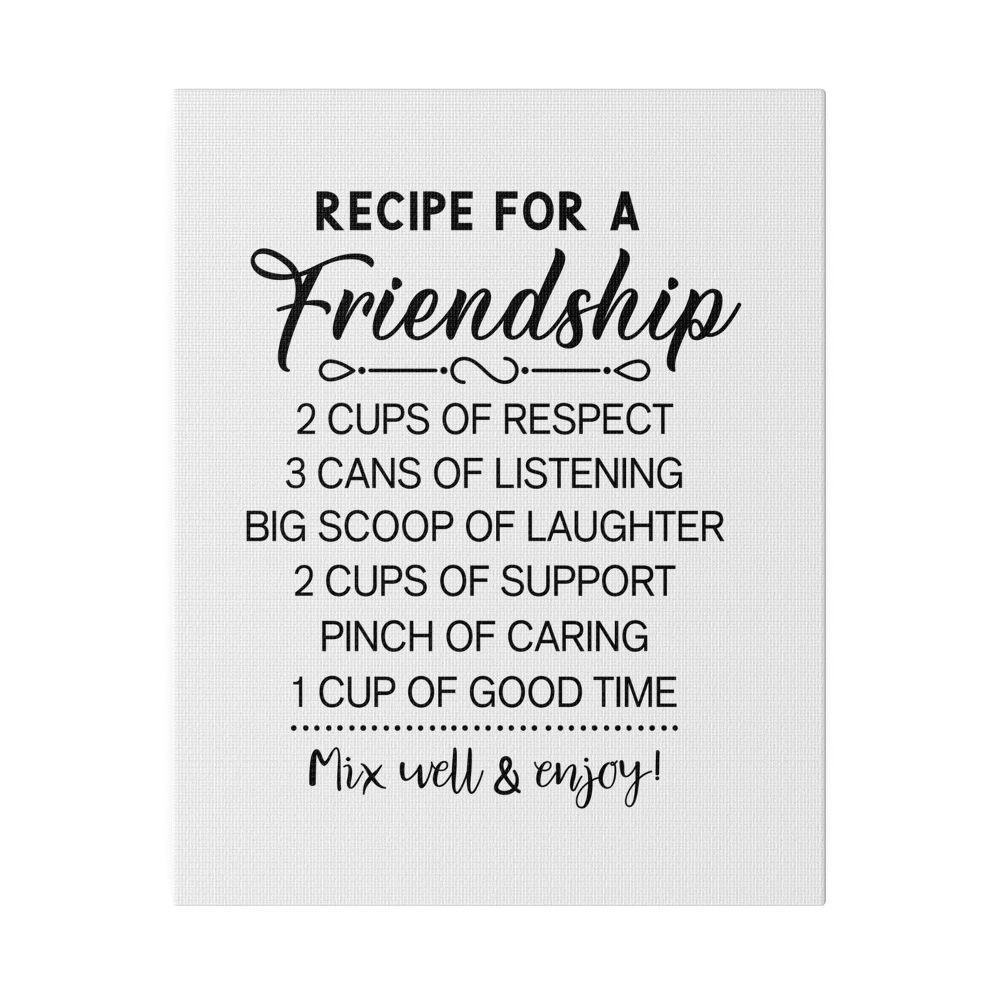 Recipe for a Friendship Matte Canvas