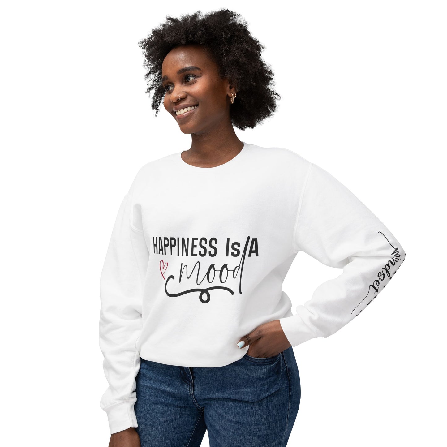 Happiness is a Mood - Positivity is a Mindset Crewneck Sweatshirt