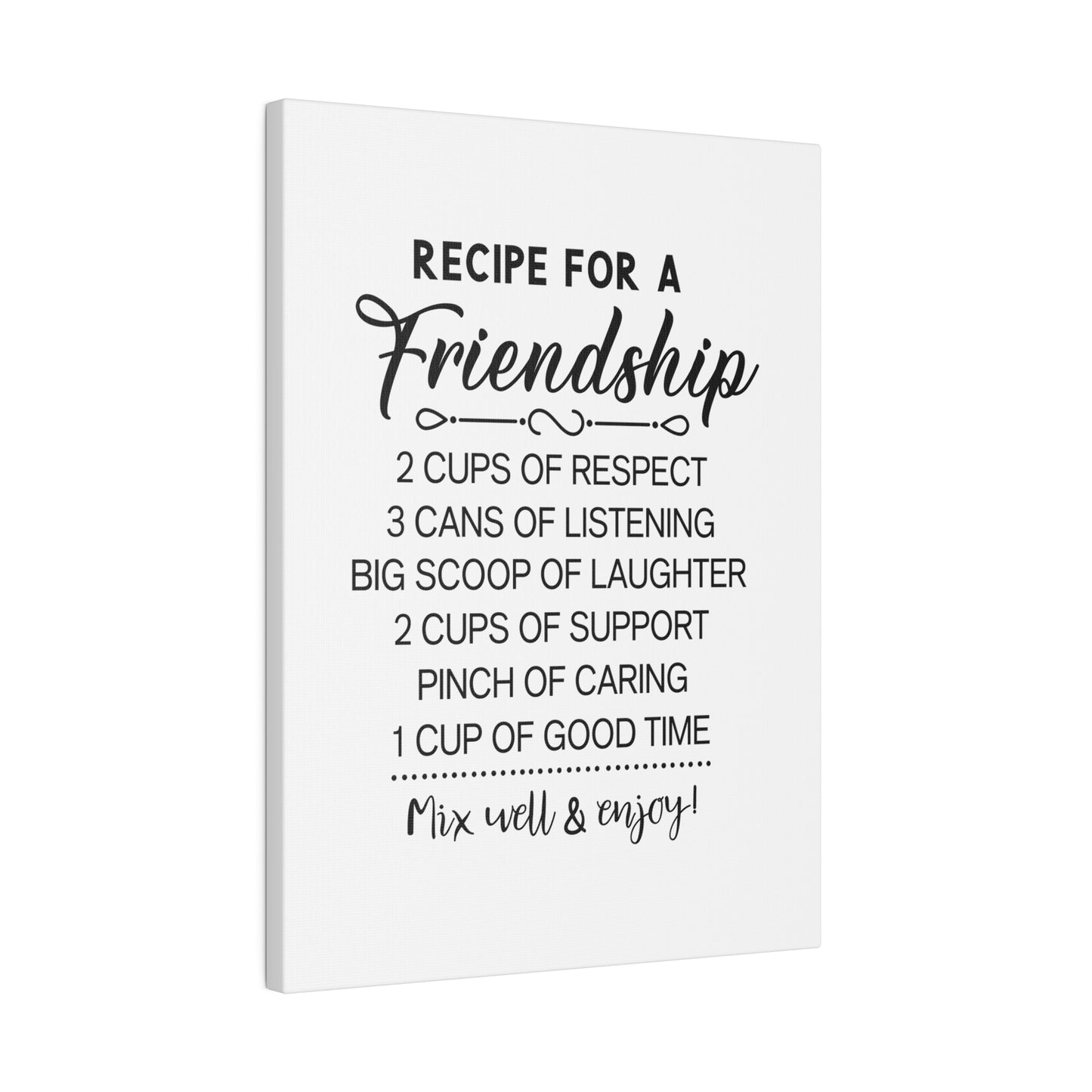 Recipe for a Friendship Matte Canvas