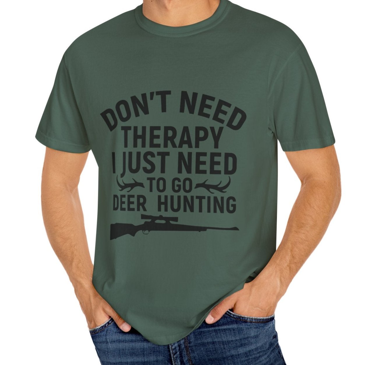 I Just Need to Go Hunting T-shirt