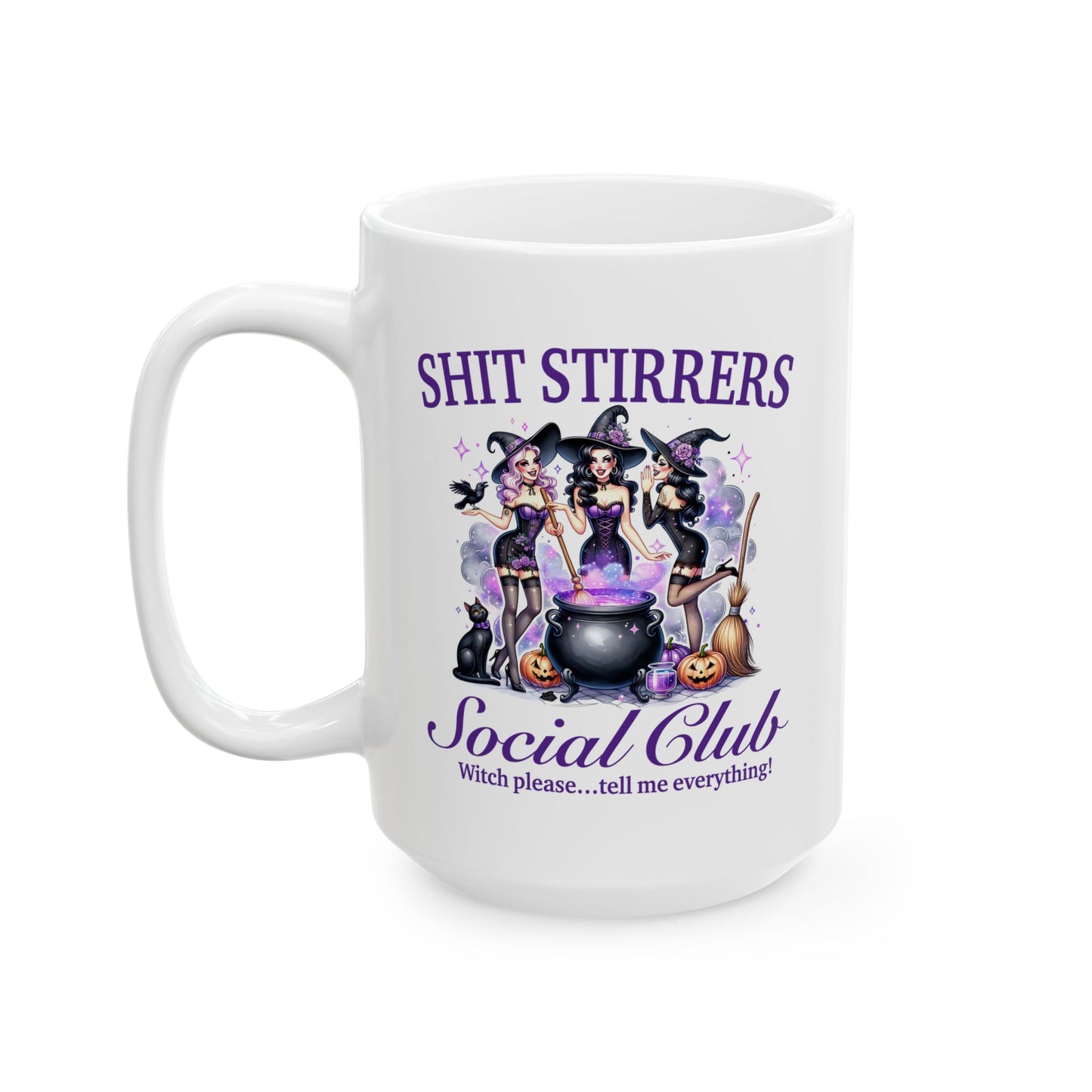 Shit Stirrer's Ceramic Mug, (11oz, 15oz)