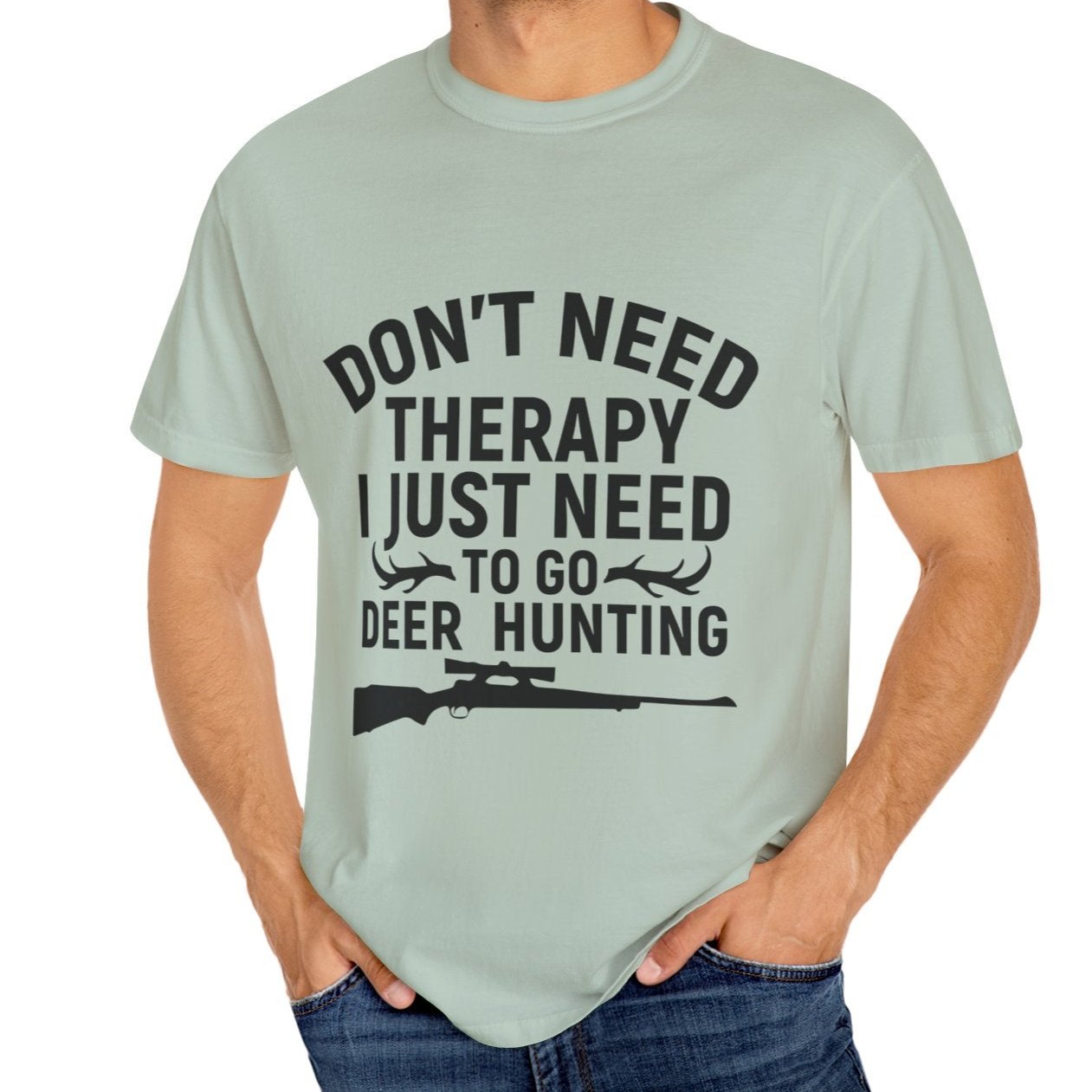 I Just Need to Go Hunting T-shirt