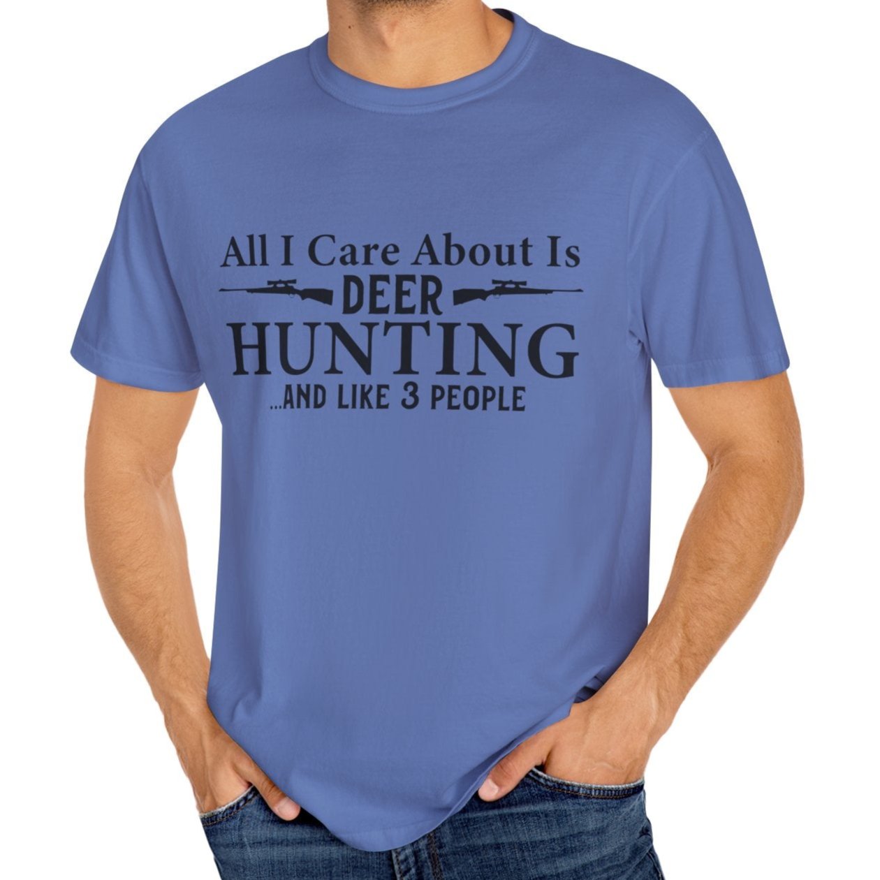 All I Care about is Deer Hunting T-shirt