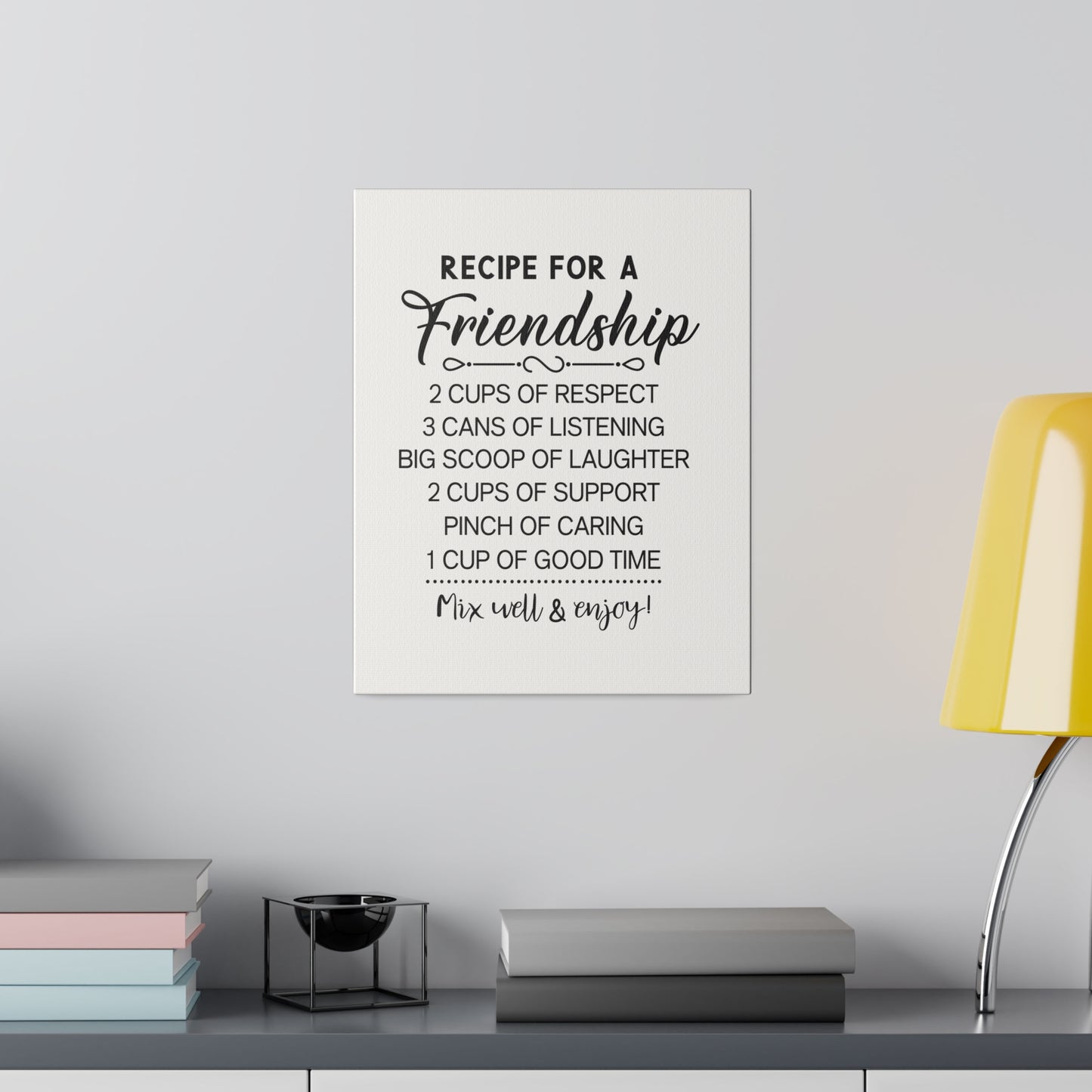 Recipe for a Friendship Matte Canvas