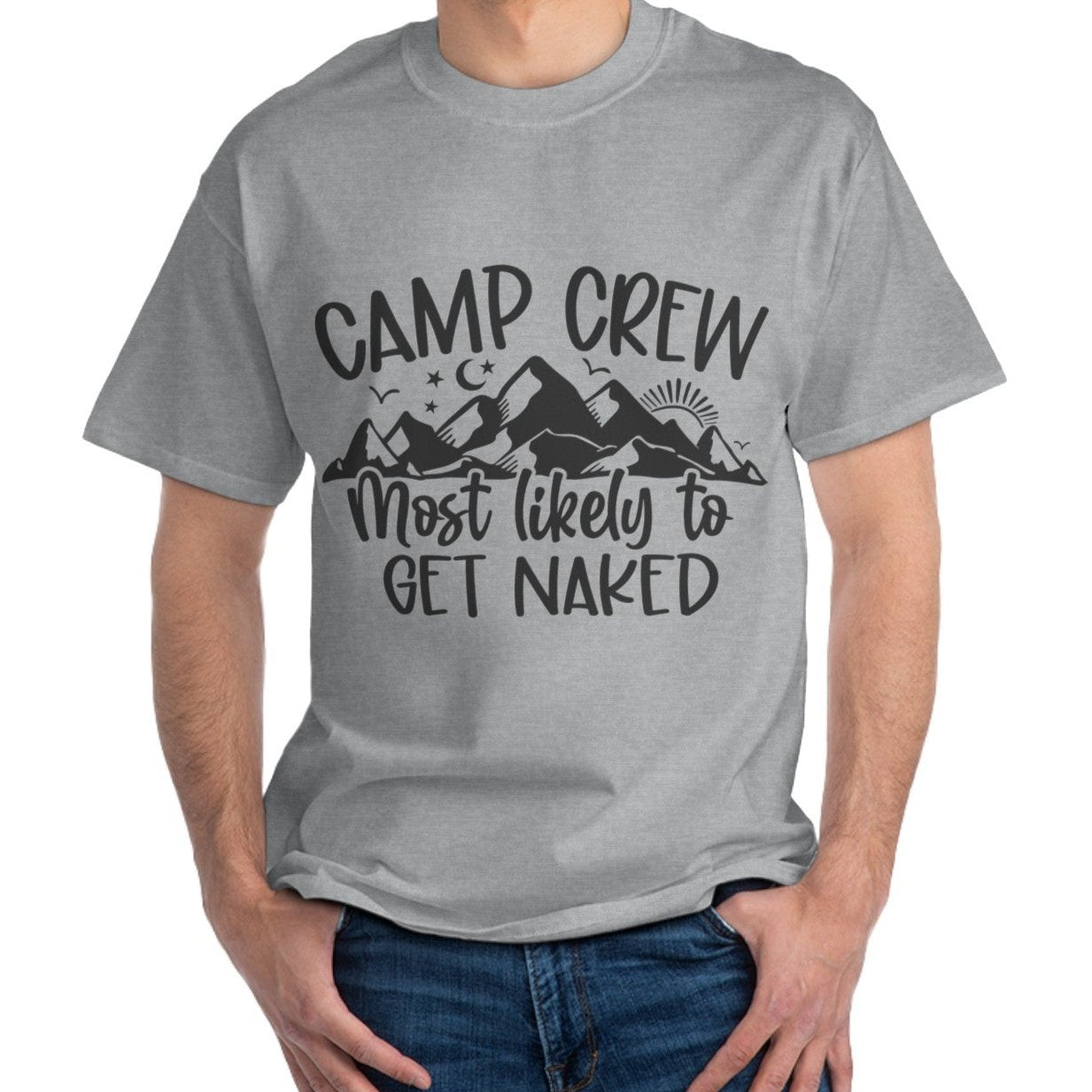 Camp Crew Most Likely to get Naked Men's  T-Shirt