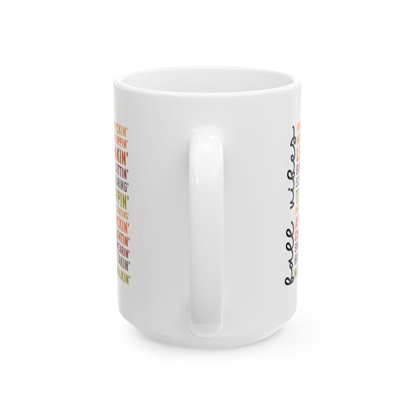 Fall Vibes Ceramic Mug, (11oz, 15oz)