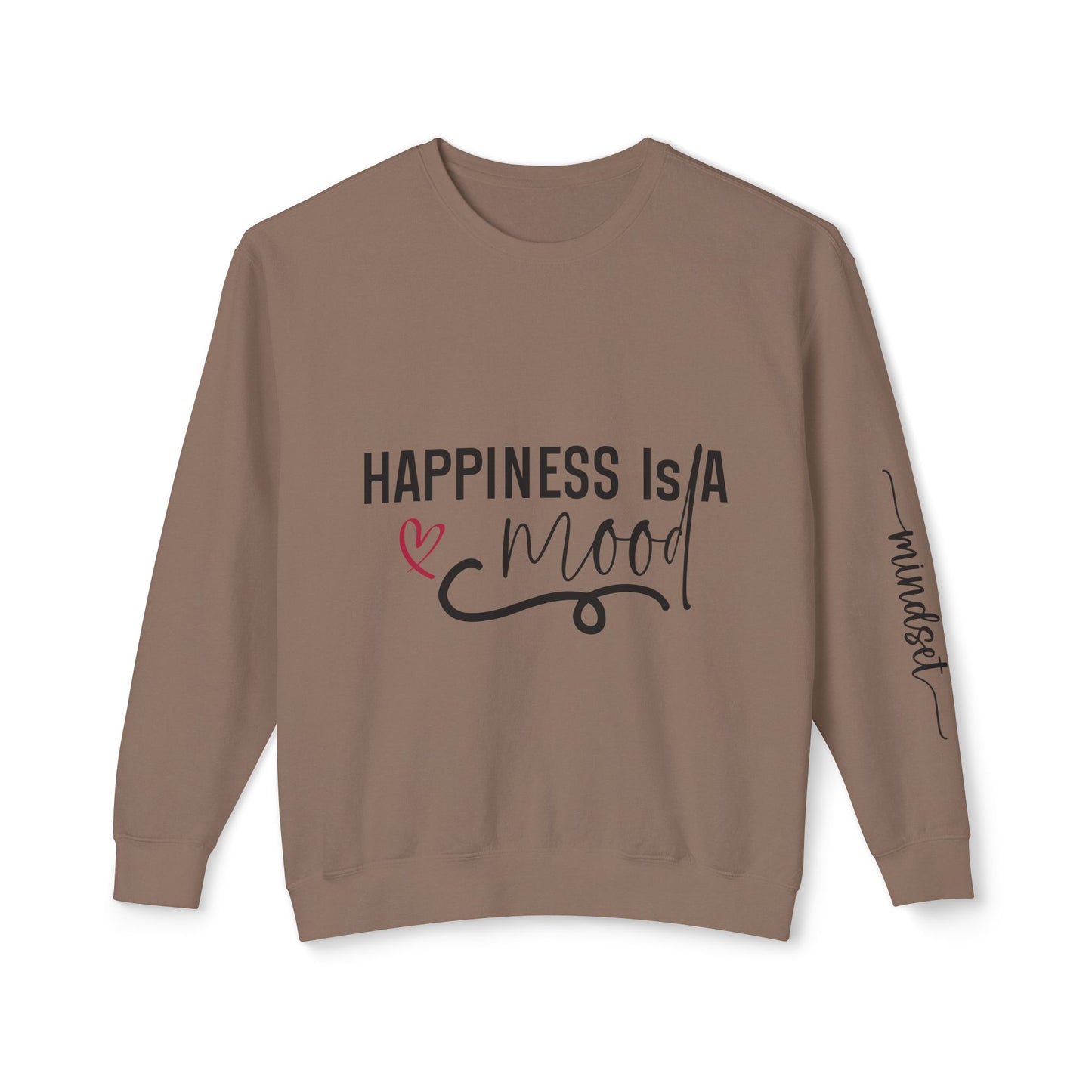 Happiness is a Mood - Positivity is a Mindset Crewneck Sweatshirt