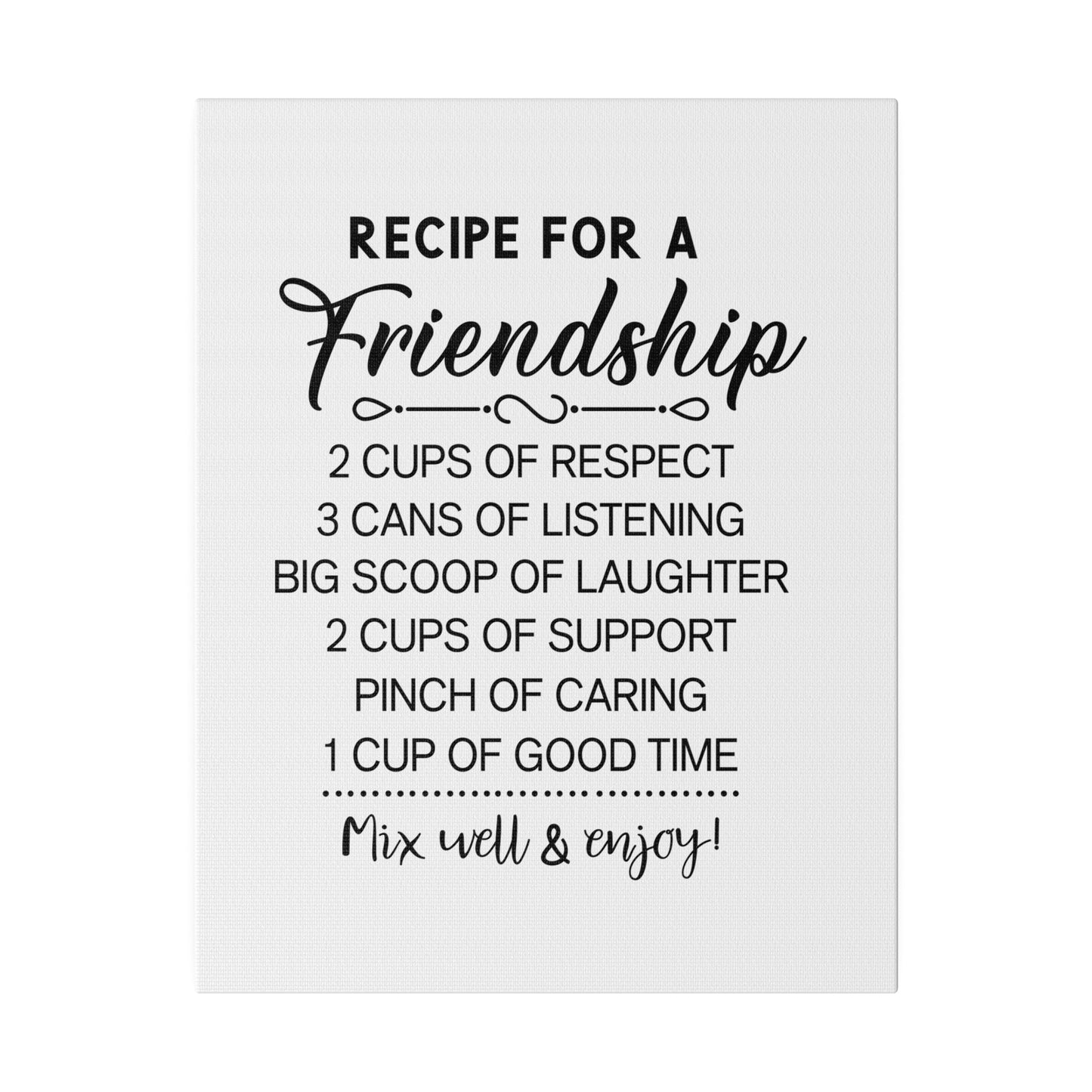 Recipe for a Friendship Matte Canvas