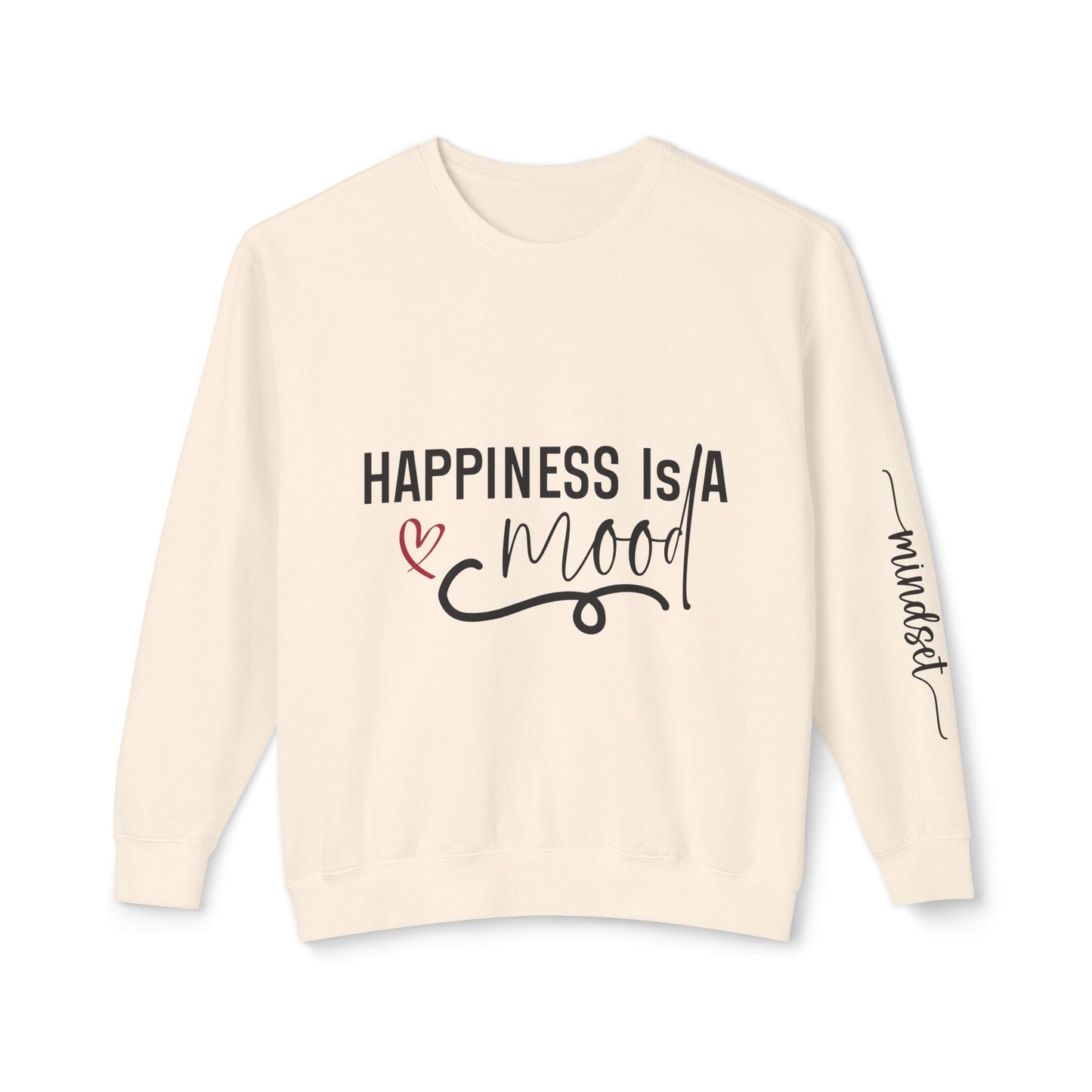 Happiness is a Mood - Positivity is a Mindset Crewneck Sweatshirt