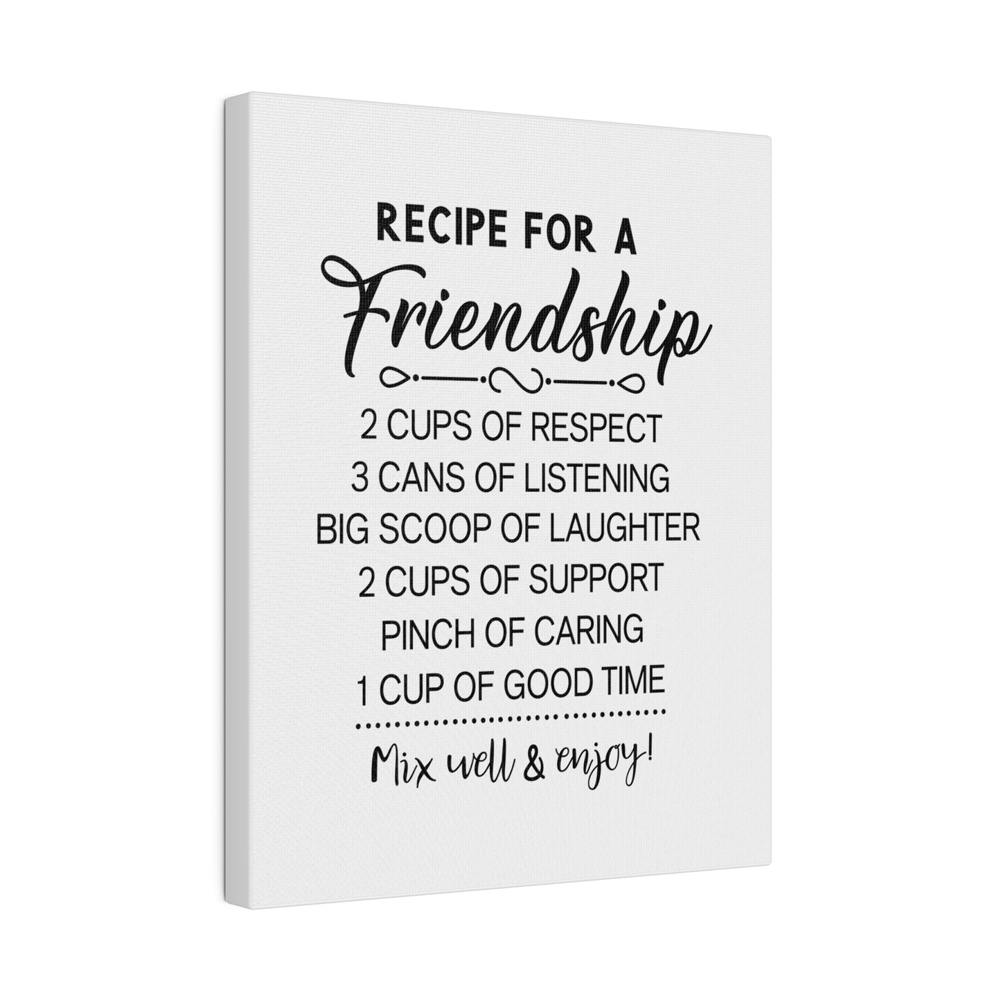 Recipe for a Friendship Matte Canvas