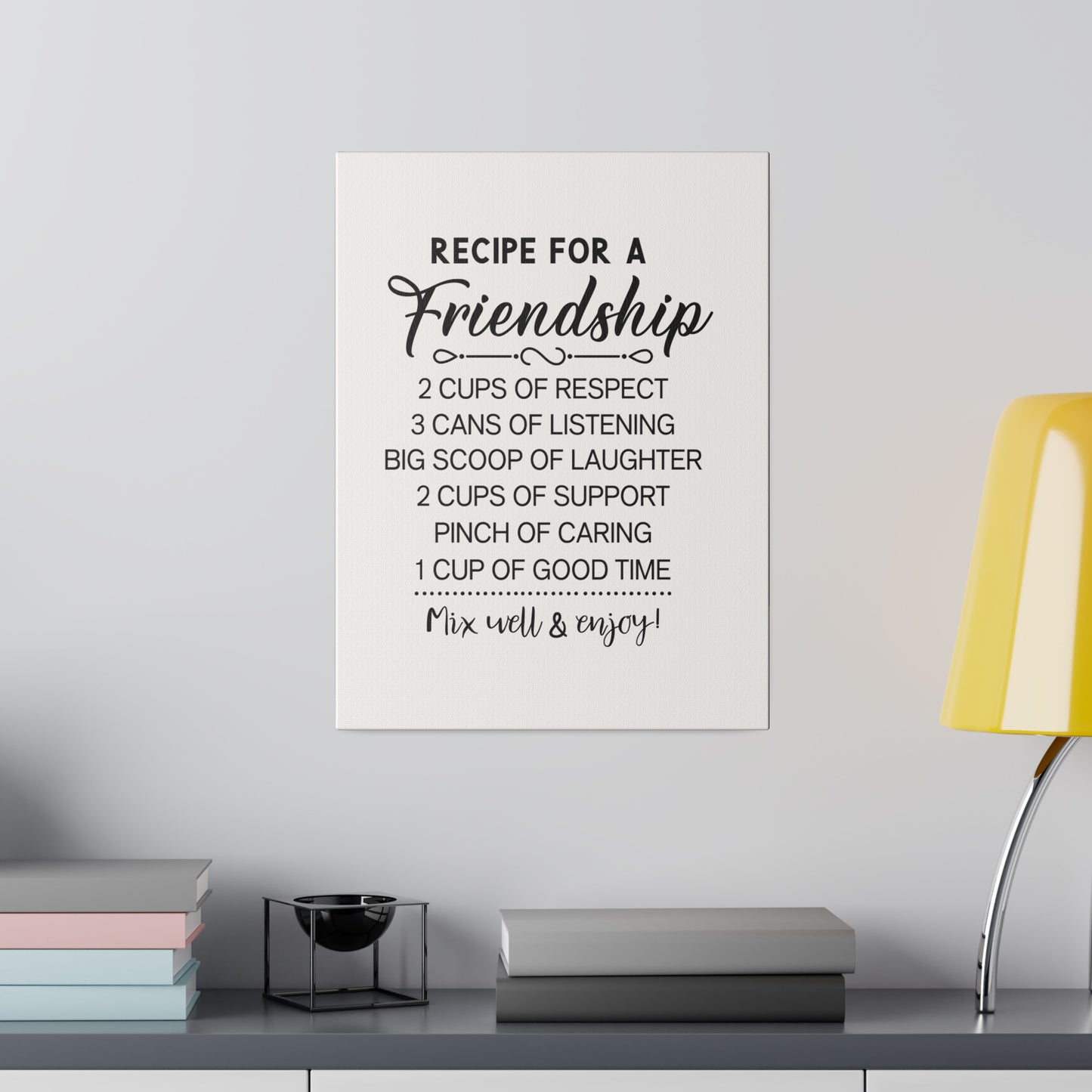 Recipe for a Friendship Matte Canvas