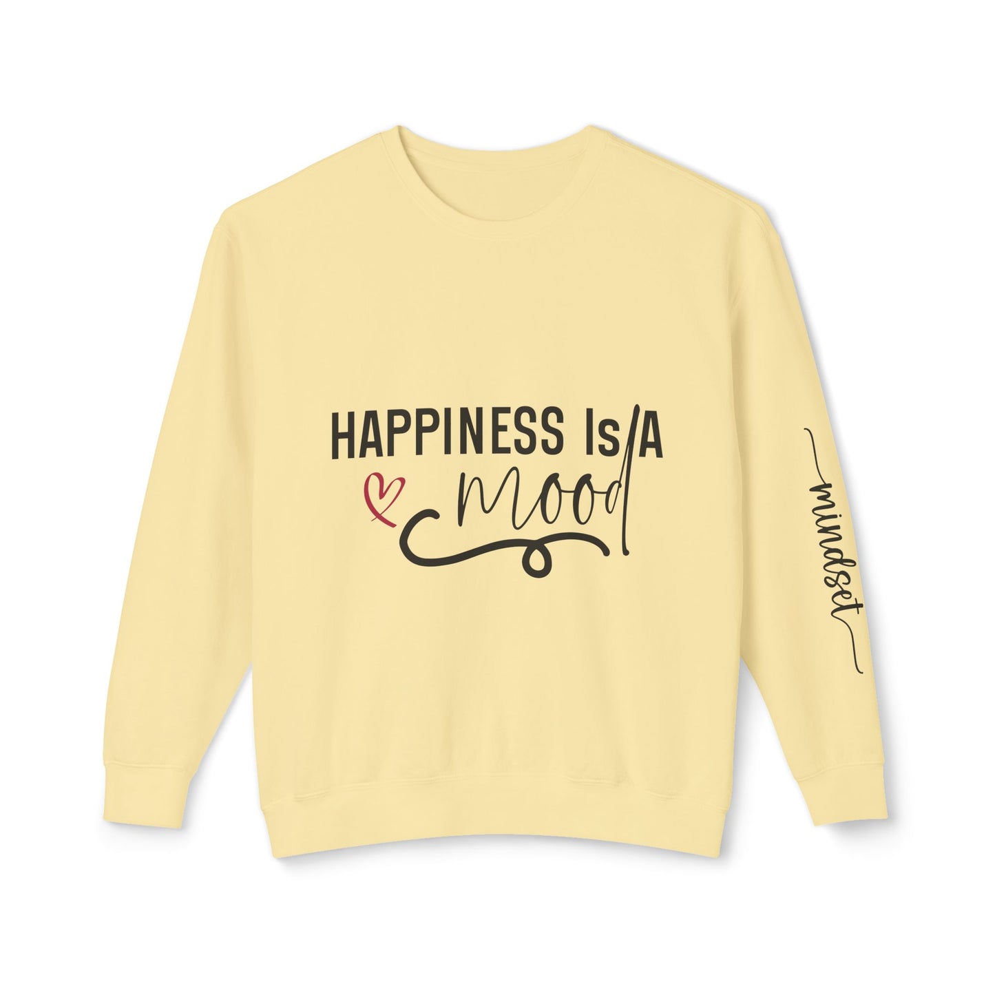 Happiness is a Mood - Positivity is a Mindset Crewneck Sweatshirt