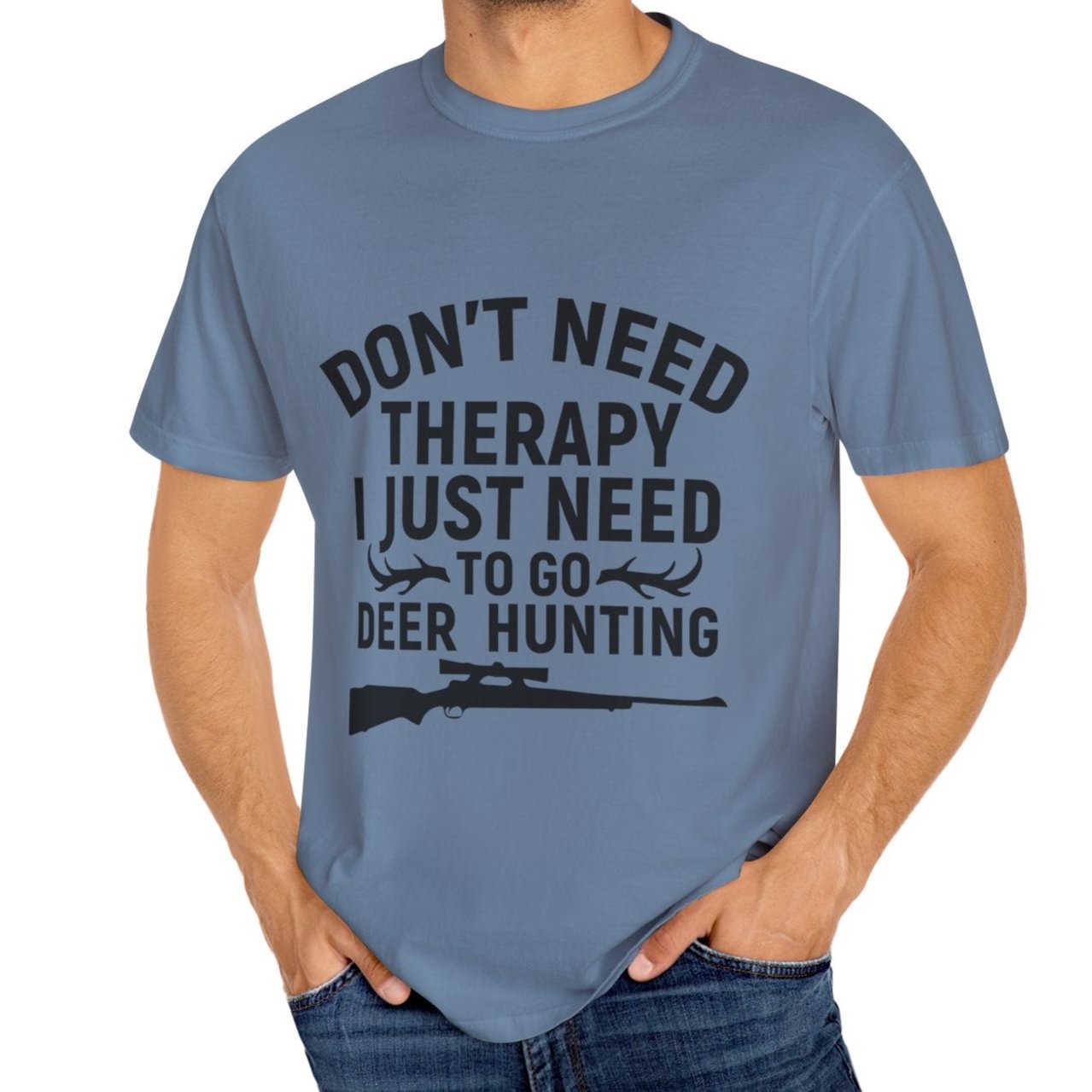 I Just Need to Go Hunting T-shirt