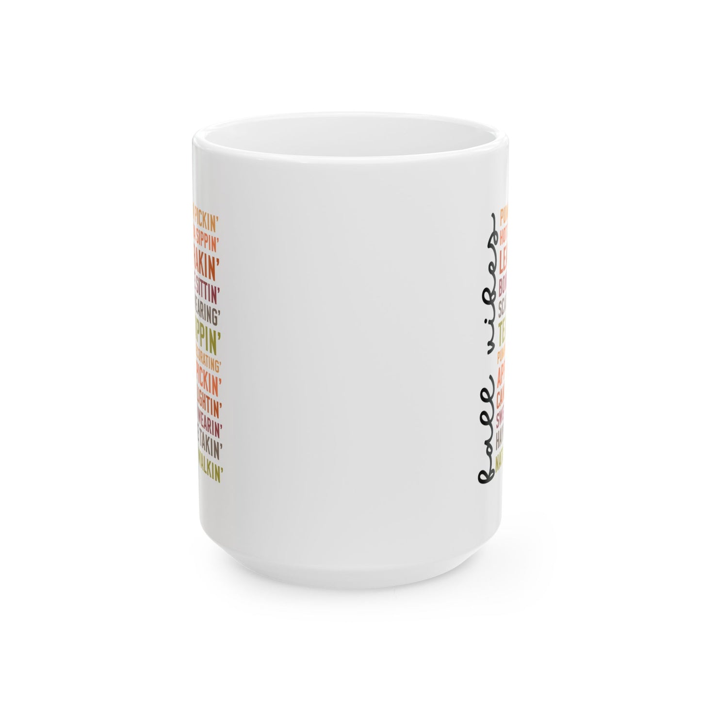 Fall Vibes Ceramic Mug, (11oz, 15oz)