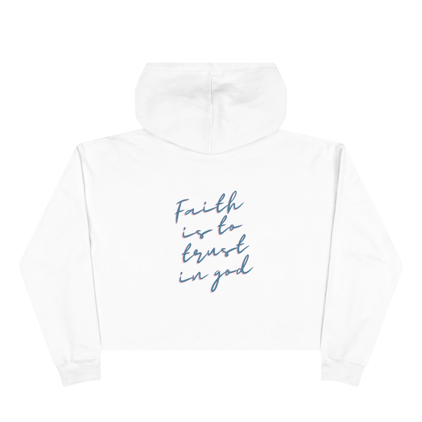 Faith Crop Hoodie w/dusty blue lettering