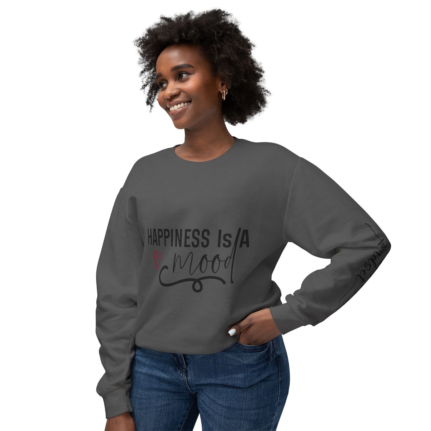 Happiness is a Mood - Positivity is a Mindset Crewneck Sweatshirt