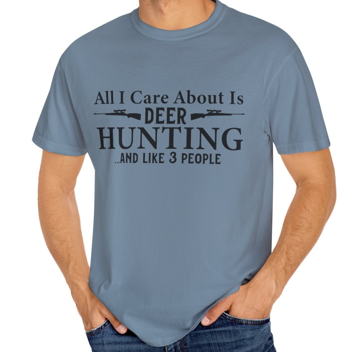 All I Care about is Deer Hunting T-shirt