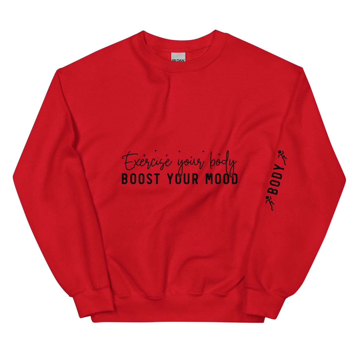 Exercise you Body Boost you Mood Crewneck