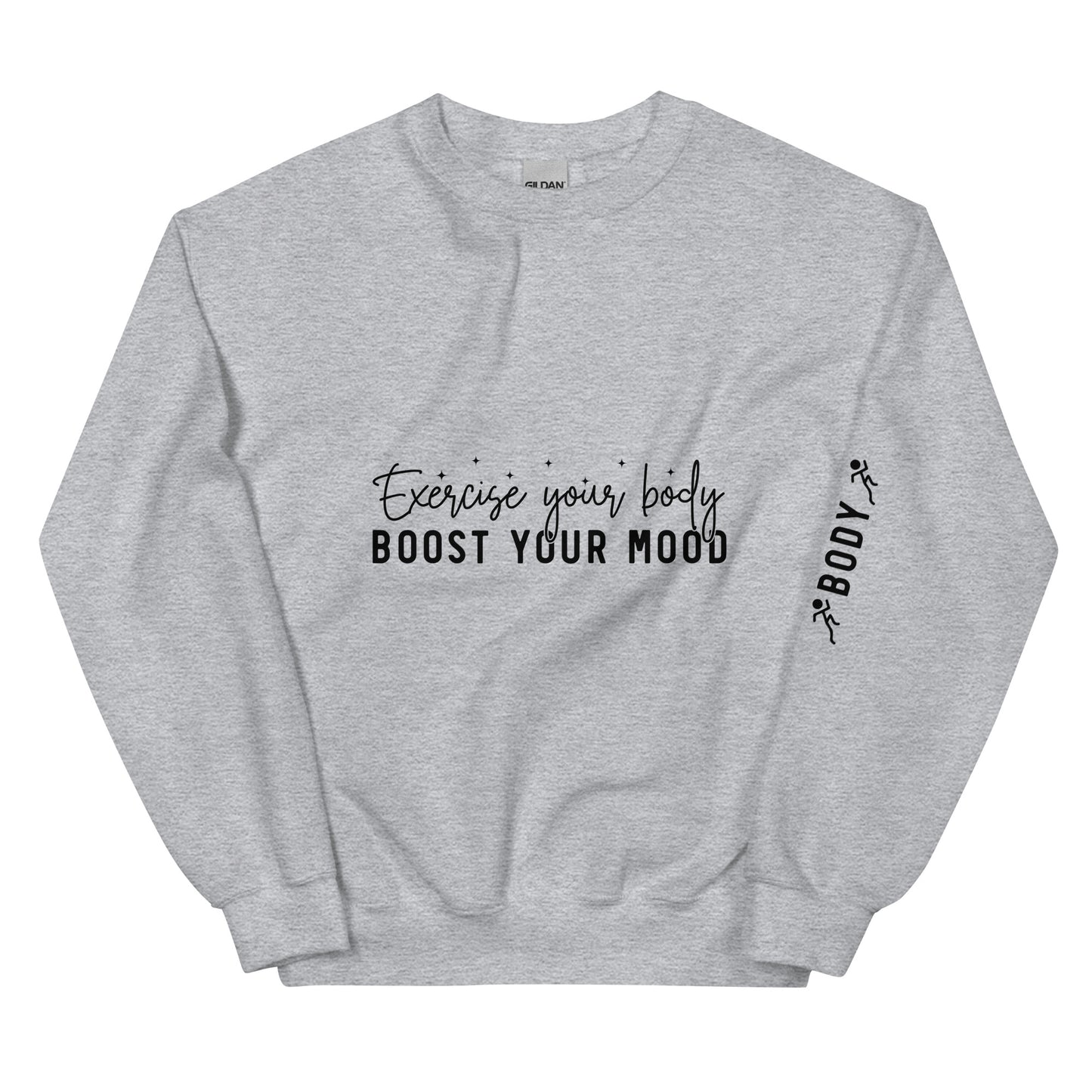 Exercise you Body Boost you Mood Crewneck